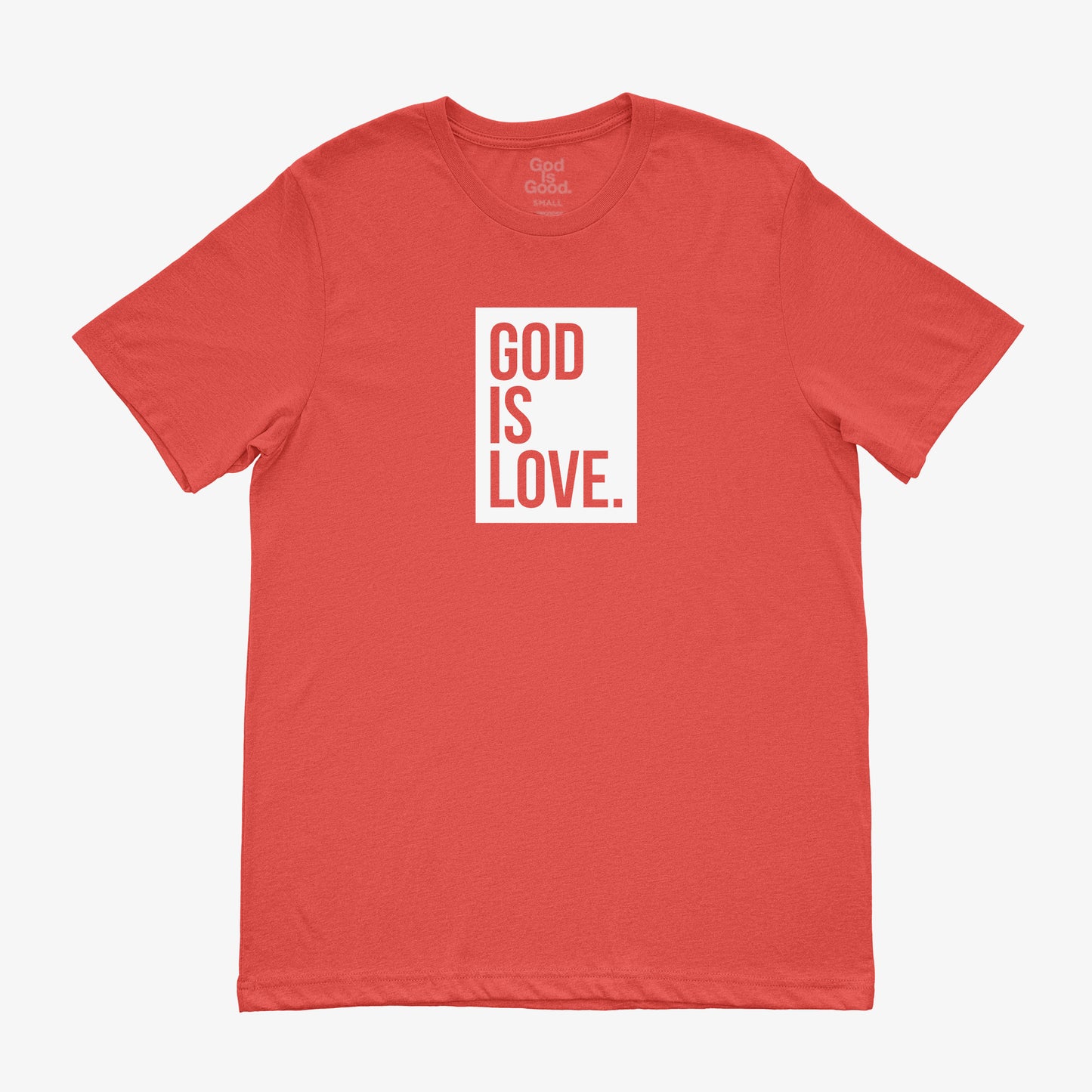 God Is Love Tee