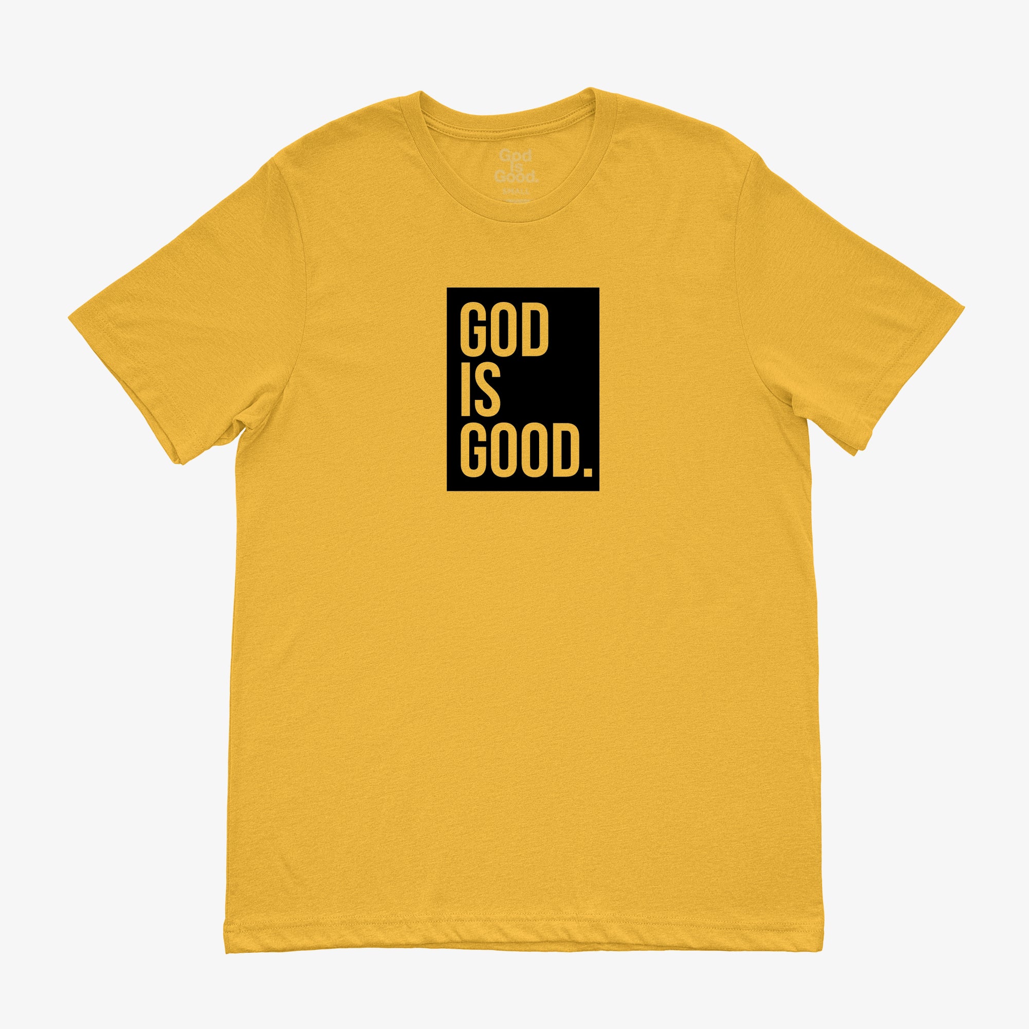 Gold God Is Good Tee