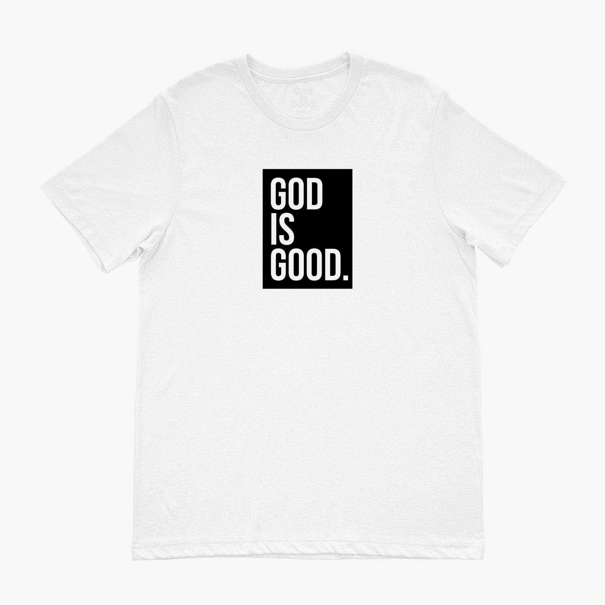 "GOD IS GOOD" TEE (WHITE/BLACK)