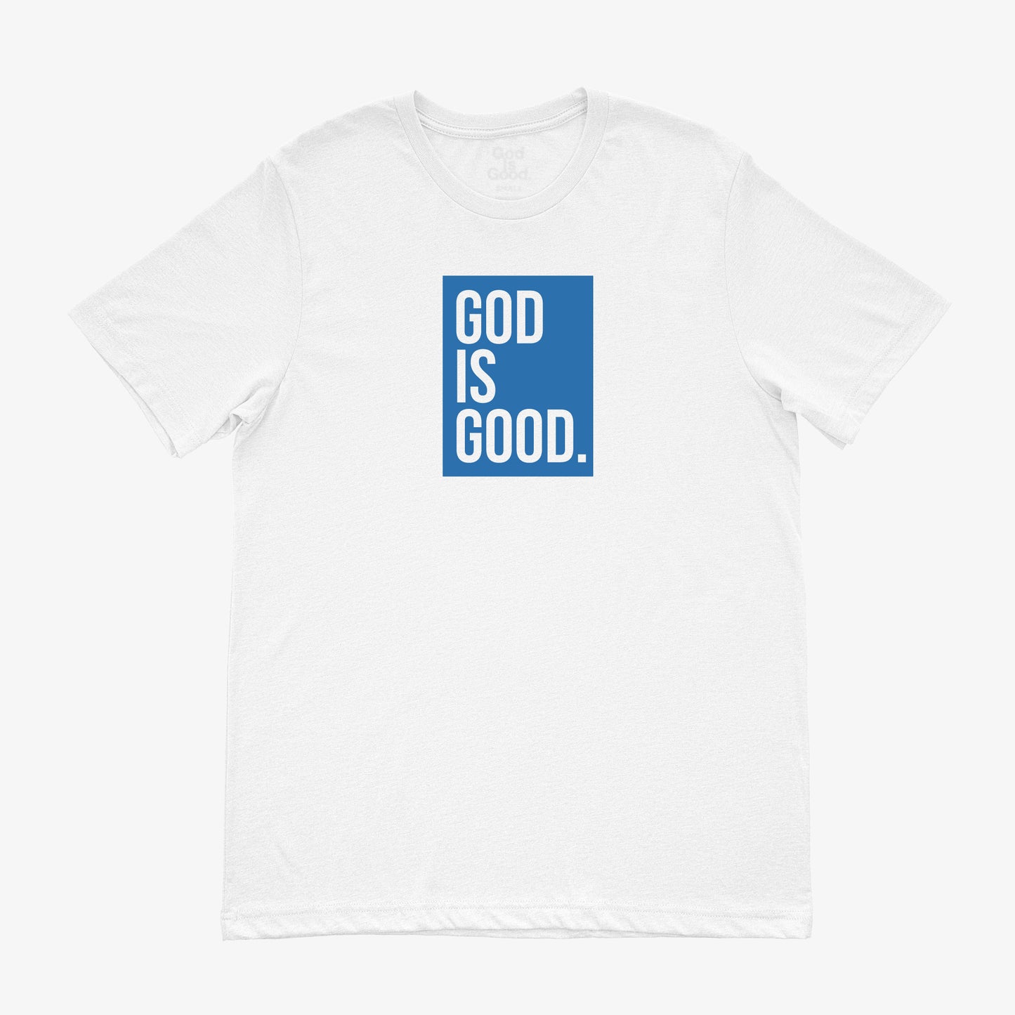 God Is Good Unisex T-Shirt