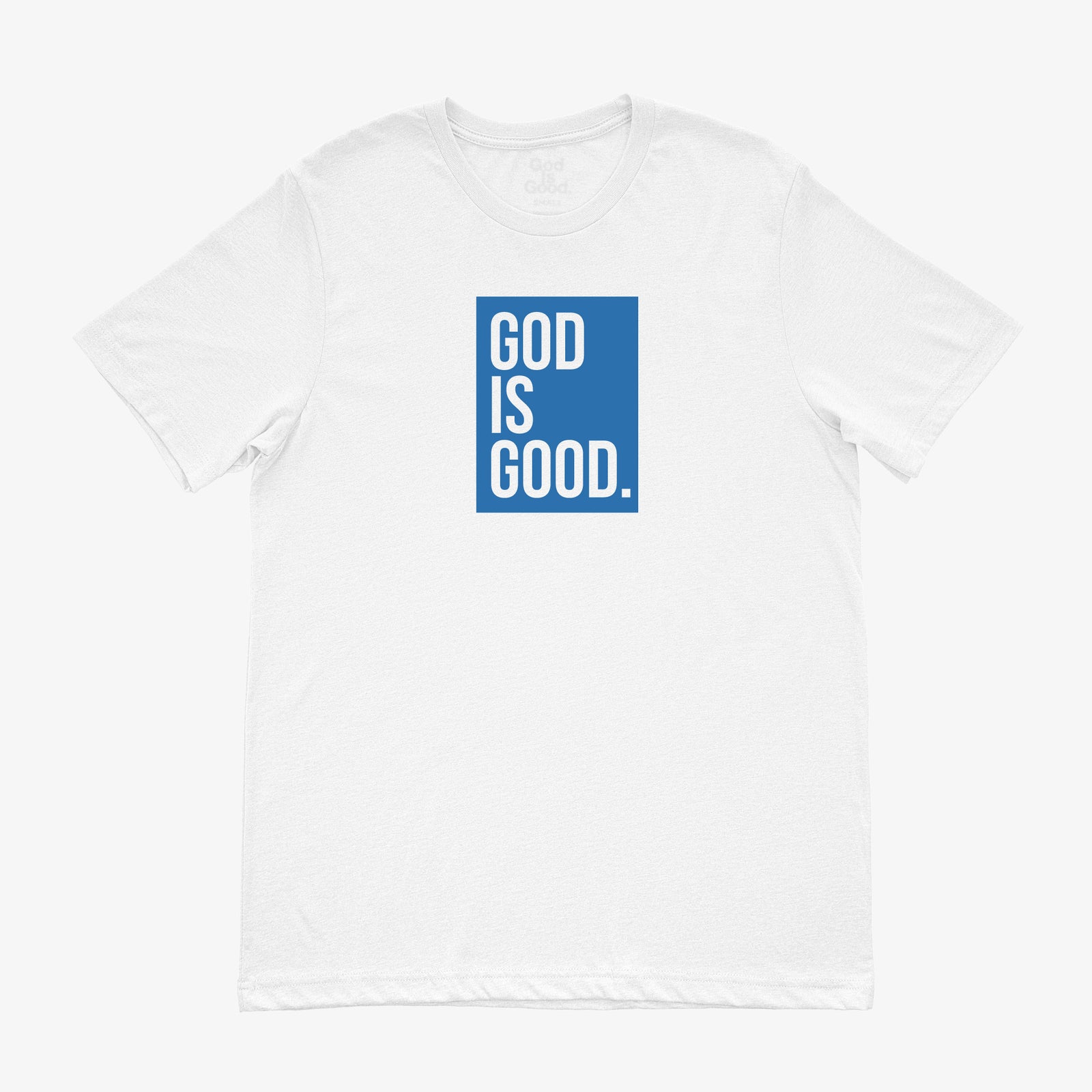 God Is Good Unisex T-Shirt