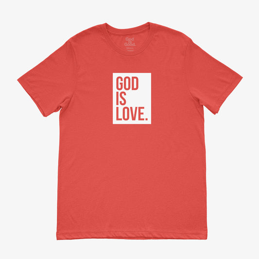 God Is Love Tee