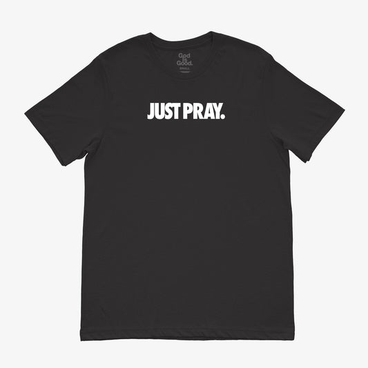"JUST PRAY" TEE (BLACK/WHITE)