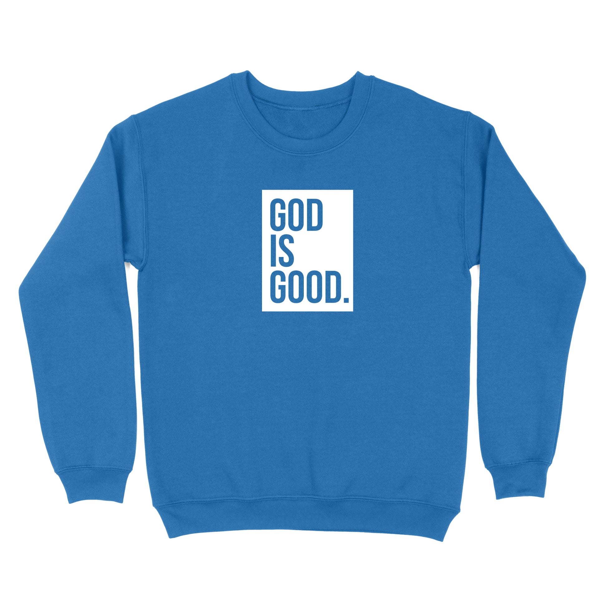 Christian Sweatshirt God Is Good | God Is Good Brand