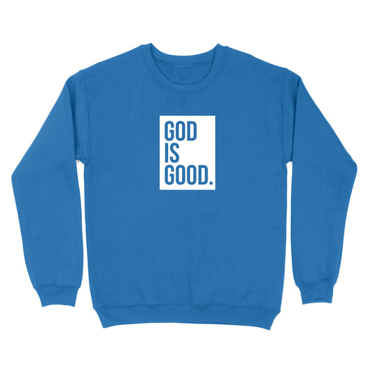 Christian Sweatshirt God Is Good | God Is Good Brand