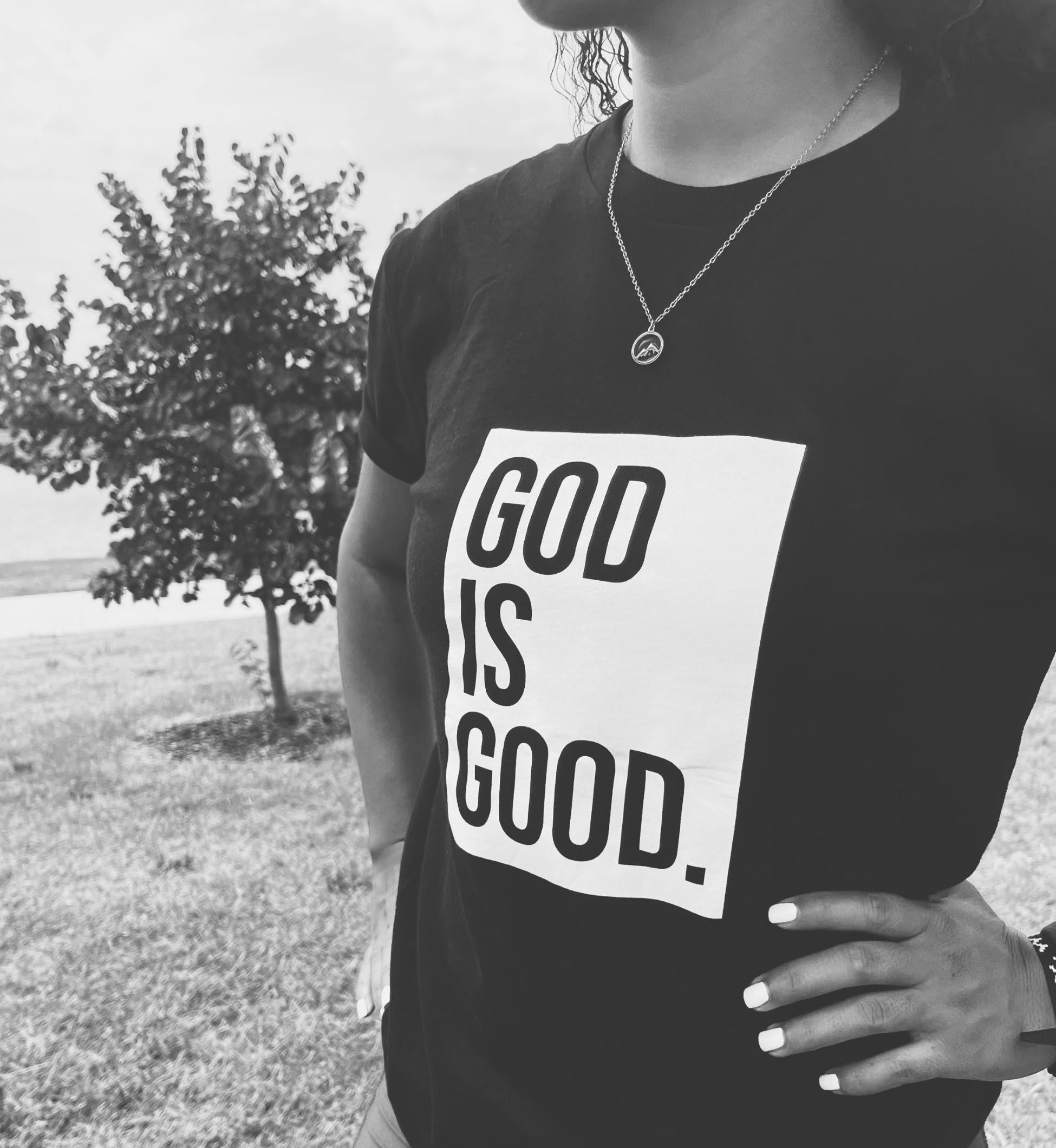 "GOD IS GOOD" TEE (BLACK/WHITE)